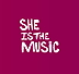 SHE IS THE MUSIC